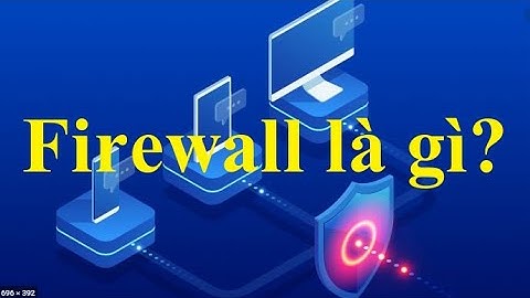 Firewall - là gì?