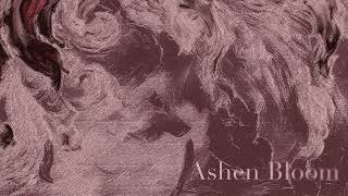 Ashen Bloom