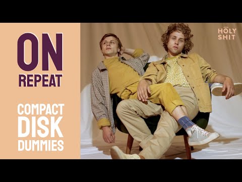 Compact Disk Dummies - On Repeat | a HolyShit session