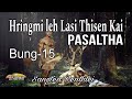 Hringmi leh lasi thisen kai pasaltha chapter15 sangtea renthlei