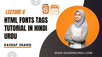 HTML Fonts Tags Tutorial in Hindi Urdu || Guide Me Urdu