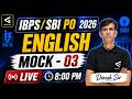 All Banking Exams | IBPS PO | SBI PO 2026 | English | Mock - 03 | Most Expected Questions