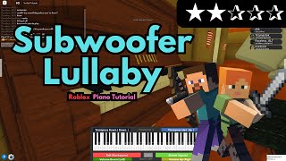 Minecraft - Subwoofer Lullaby (EASY Roblox/Virtual Piano Tutorial)