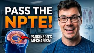NPTE Parkinson's Disease: Clinical Presentation & PT Interventions