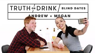 Blind Dates Play Truth or Drink (Andrew \& Megan) | Truth or Drink | Cut