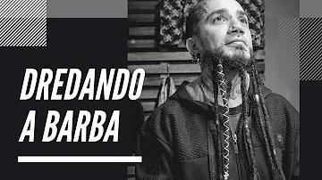 Como colocar dread na barba?