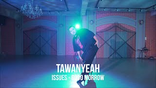 GOGO MORROW - ISSUES | TAWANYEAH (CHOREOGRAPHY)