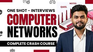 Computer Networks Full Course in 1 Hour | OSI, TCP/IP, DNS, IP | Placement + Interview Prep Complete
