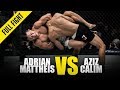 Adrian Mattheis vs. Aziz Calim | ONE Full Fight | November 2018