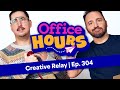 Creative Relay | Episode 304