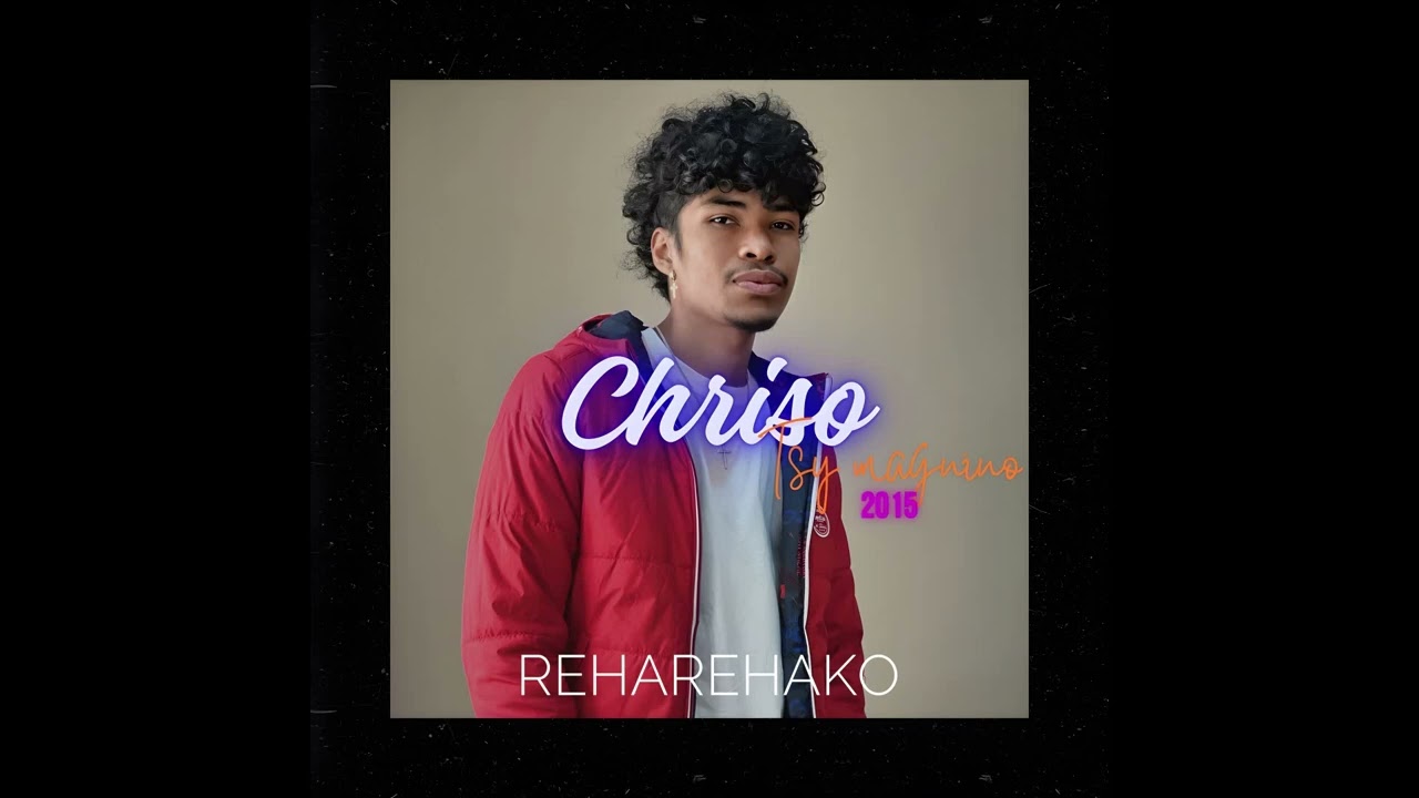 Chriso - Reharehako (audio officiel)