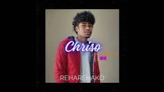 Chriso - Reharehako (audio officiel)