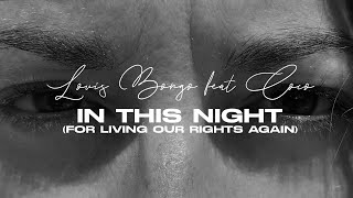 Louis Bongo feat. Coco - In This Night (For Living Our Rights Again)(Lyrics Video) Resimi