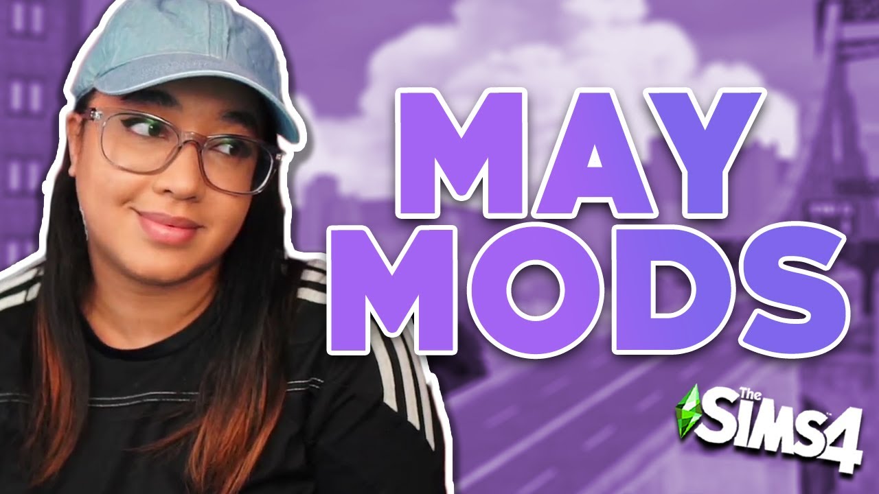 New Mods For May 2021 Links The Sims 4 Mods Youtube