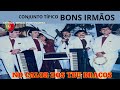 рџЋµ Conjunto TГ Pico Bons IrmГЈos No Calor Dos Teus BraГ Os MГєsica TГ Pica Portuguesa рџ µрџ рџЋµ Conjunto TГ Pico Bons IrmГЈos No Calor Dos Teus BraГ Os MГєsica TГ Pica Portuguesa рџ µрџ