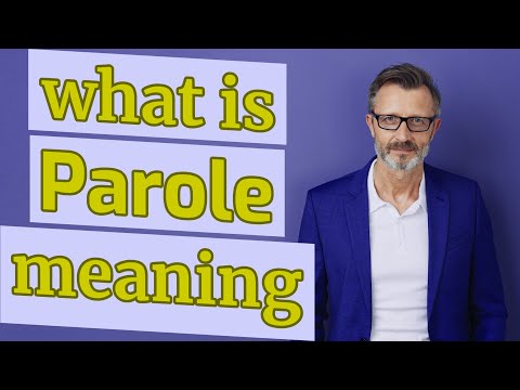 Parole | Meaning of parole