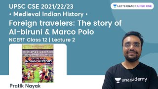 NCERT Class 12 | Medieval India | Foreign Travelers: The story of Al-biruni and Marco Polo