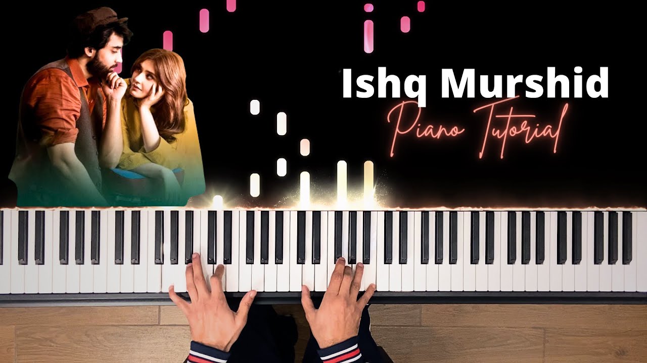 Ishq Murshid OST - Piano Tutorial | The 88 Keys