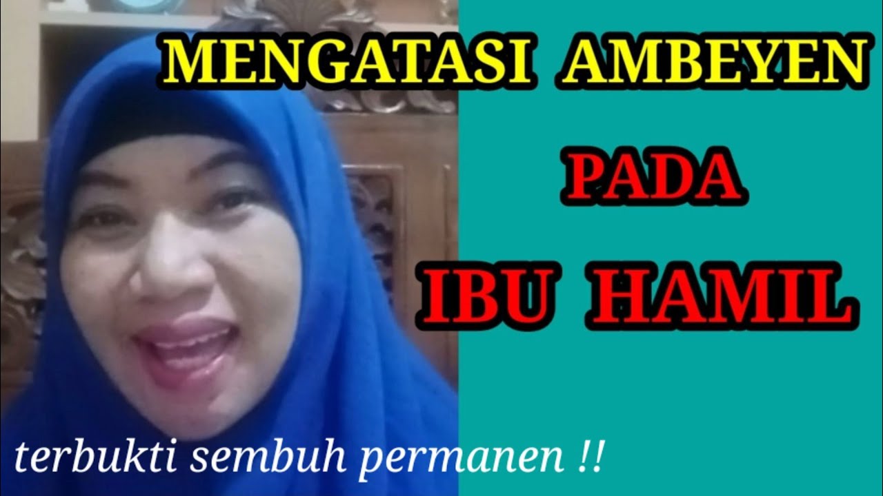Cara mencegah dan mengatasi ambeien pada saat hamil dan setelah