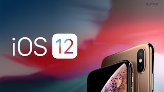 iOS 12 - THE NEW SYSTEM OF APPLE
