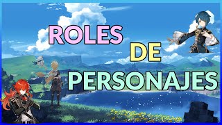 🔥 GENSHIN IMPACT | Roles / Tipos de Personajes | Genshin Impact Like a Pro #1 🔥 🔥 GENSHIN IMPACT | Roles / Tipos de Personajes | Genshin Impact Like a Pro #1 🔥