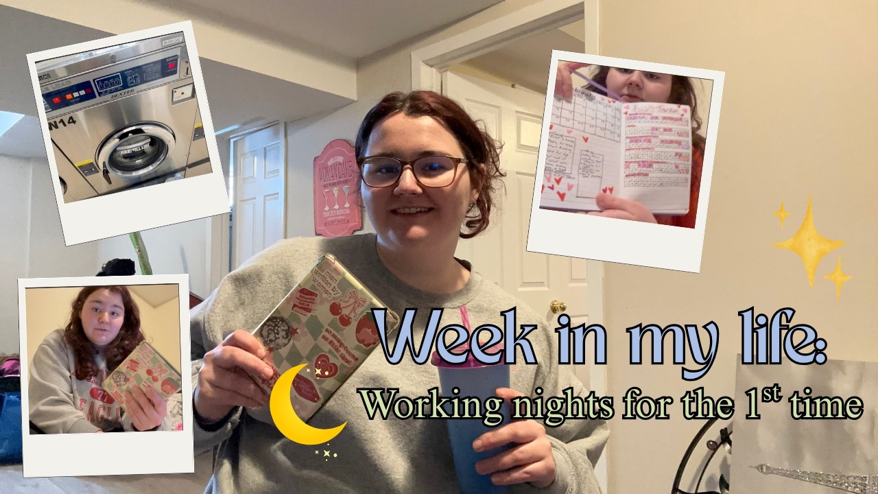 Working Nights for the first time | Week in my life
