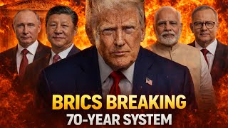 BRICS $10 Trillion Trade Block Takes on US Financial Power