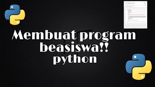 STRUKTUR KONTROL PADA PYTHON Pembuatan program beasiswa