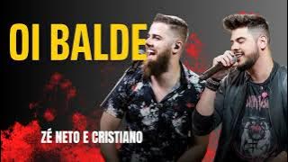 Zé Neto e Cristiano - Oi Balde - #Escolhas (Áudio Original)
