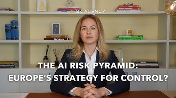 The AI Risk Pyramid: Europe’s Strategy for Control? | B&K Agency