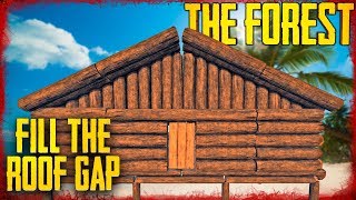 5 Ways to Fill Roof Gaps | The Forest screenshot 5