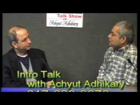 Intro Talk with Achyut Adhikary 03-02-2008 Part 1