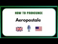 How to Pronounce Aeropostale Correctly (Brand Name Pronunciation Guide 2026)