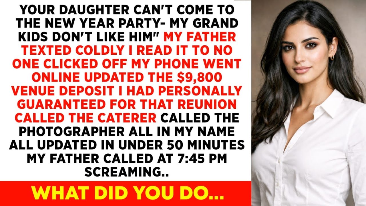 Your Daughter Cant Come To New Year Party My Grand Childeren Didn't Like Her My Father Texted....