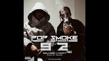 Pop Smoke - Welcome to the Party (Remix) (Ft. Skepta) (Prod. Joven2k4)