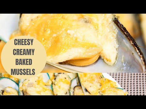 CHEESY CREAMY BAKED MUSSELS