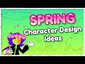 Spring Character Design Ideas You NEED For Your OCs!! | Character Tips