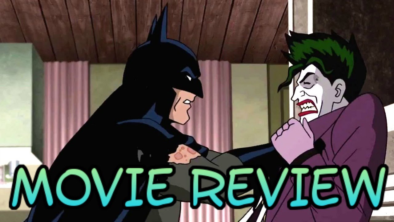 Batman The Killing Joke Movie Review