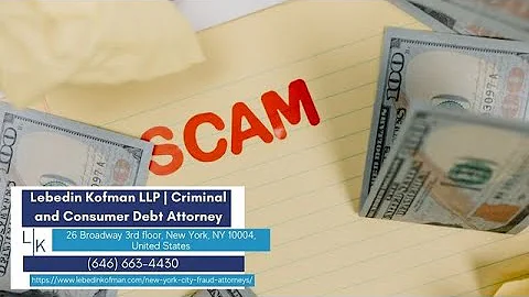 New York City Fraud Attorneys by Lebedin Kofman LLP