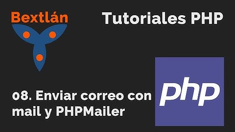 Curso PHP Básico: 8. Enviar correo con mail y PHPMailer - #jonmircha