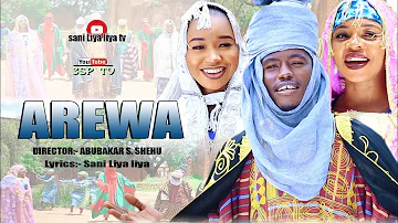 AREWA ( official music video) by Sani Liya liya