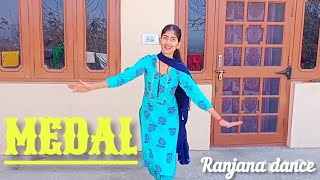 Medal // dance video // Chandra brar // mixSingh // Dance by Ranjana #youtube