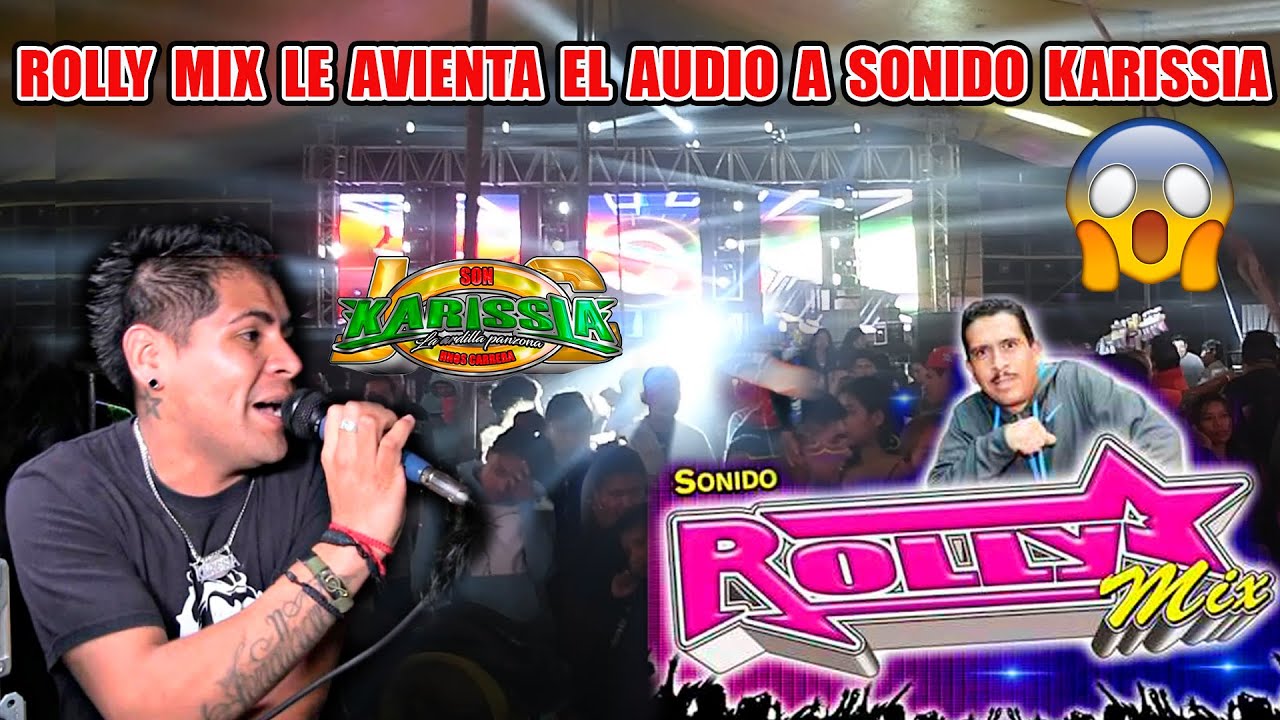 😱ROLLY MIX LE AVIENTA EL AUDIO A SONIDO KARISSIA😱😱ASI REACCIONA SONIDO KARISSIA