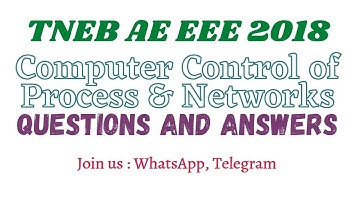 Computer control of process and networks | TNEB AE EEE 2018 Questions
