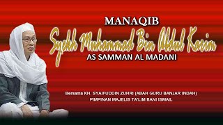 Pembacaan Manaqib Syekh Semman Al Madani  Oleh Guru Syaifuddin Zuhri  ( Abah Guru Banjar Indah )