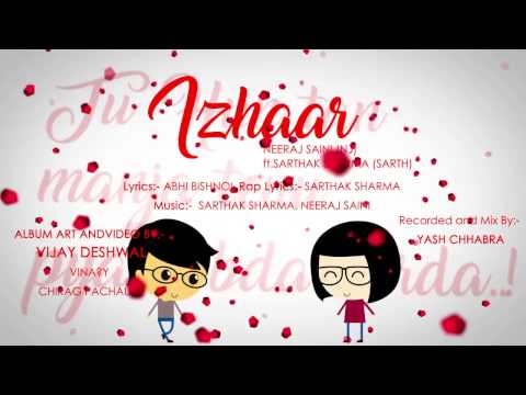 IZHAAR - LATEST PUNJABI VALENTINE SONG 2017 || NEERAJ SAINI NJ, SARTHAK SHARMA, ABHI