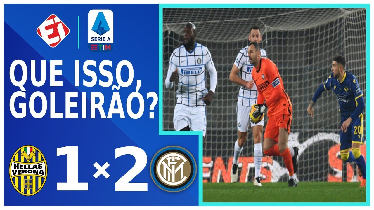 HELLAS VERONA 1 X 2 INTER DE MILÃO – MELHORES MOMENTOS