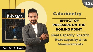11.22 | Effect of Pressure On the Boiling Point | ICSE 10 Physics | Ravi Ahlawat