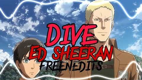 Ed Sheeran - Dive (Edit Audio)