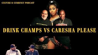 Who Has The Best Hip Hop Platform | Drink Champs Vs Caresha Please